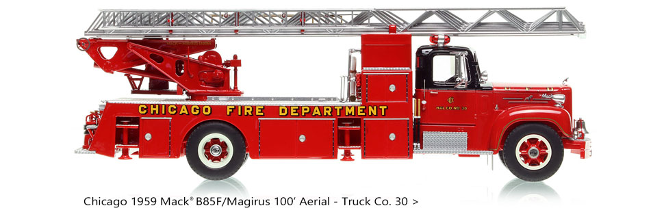 Order your Chicago Fire Department Mack/Magirus Truck 30 today!